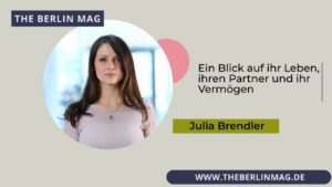 Julia Brendler Ehemann: Ein Blick auf ihr Leben, ihren Partner und ihr Vermögen