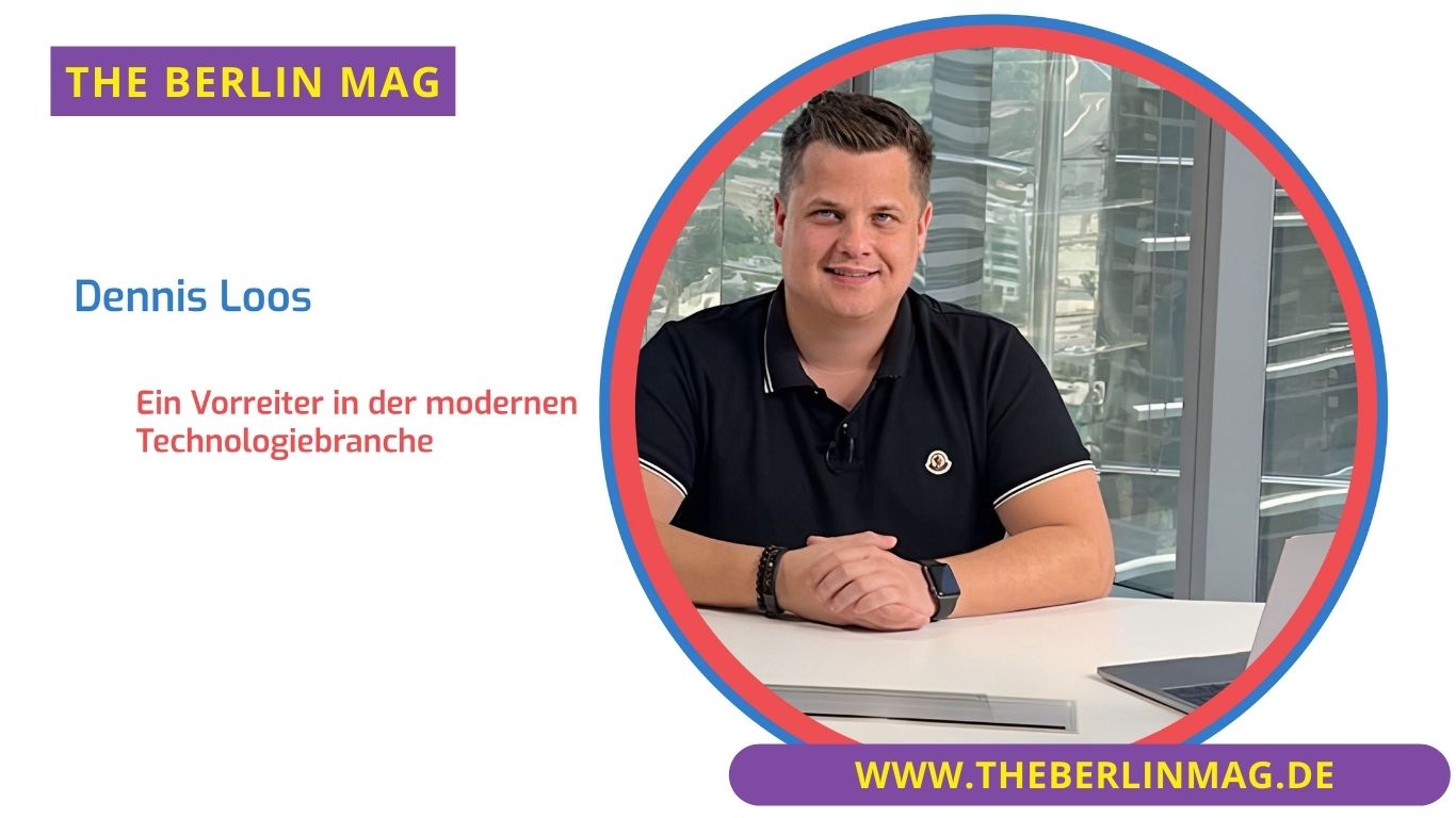 Dennis Loos: Ein Vorreiter in der modernen Technologiebranche