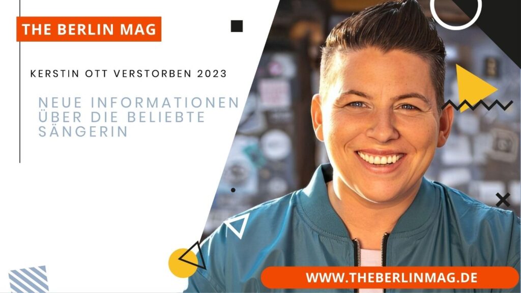 Kerstin Ott Verstorben 2023 - Neue Informationen über die beliebte Sängerin