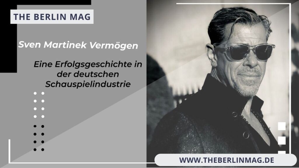 Sven Martinek Vermögen: Eine Erfolgsgeschichte in der deutschen Schauspielindustrie