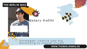 Quincy Gullit: Vermögen, Familie und die Beziehung zu Estelle Cruijff