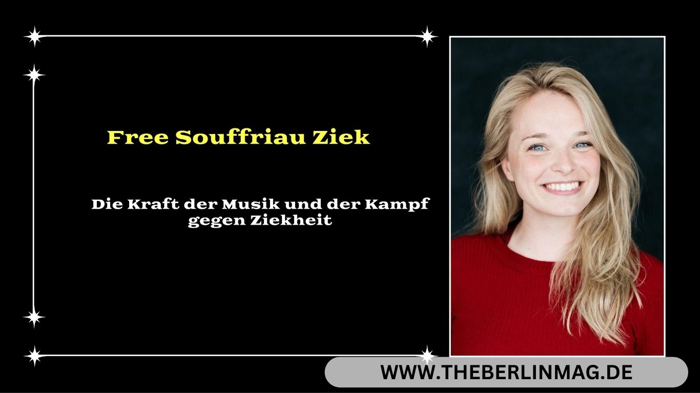  Free Souffriau Ziek: Die Kraft der Musik und der Kampf gegen Ziekheit