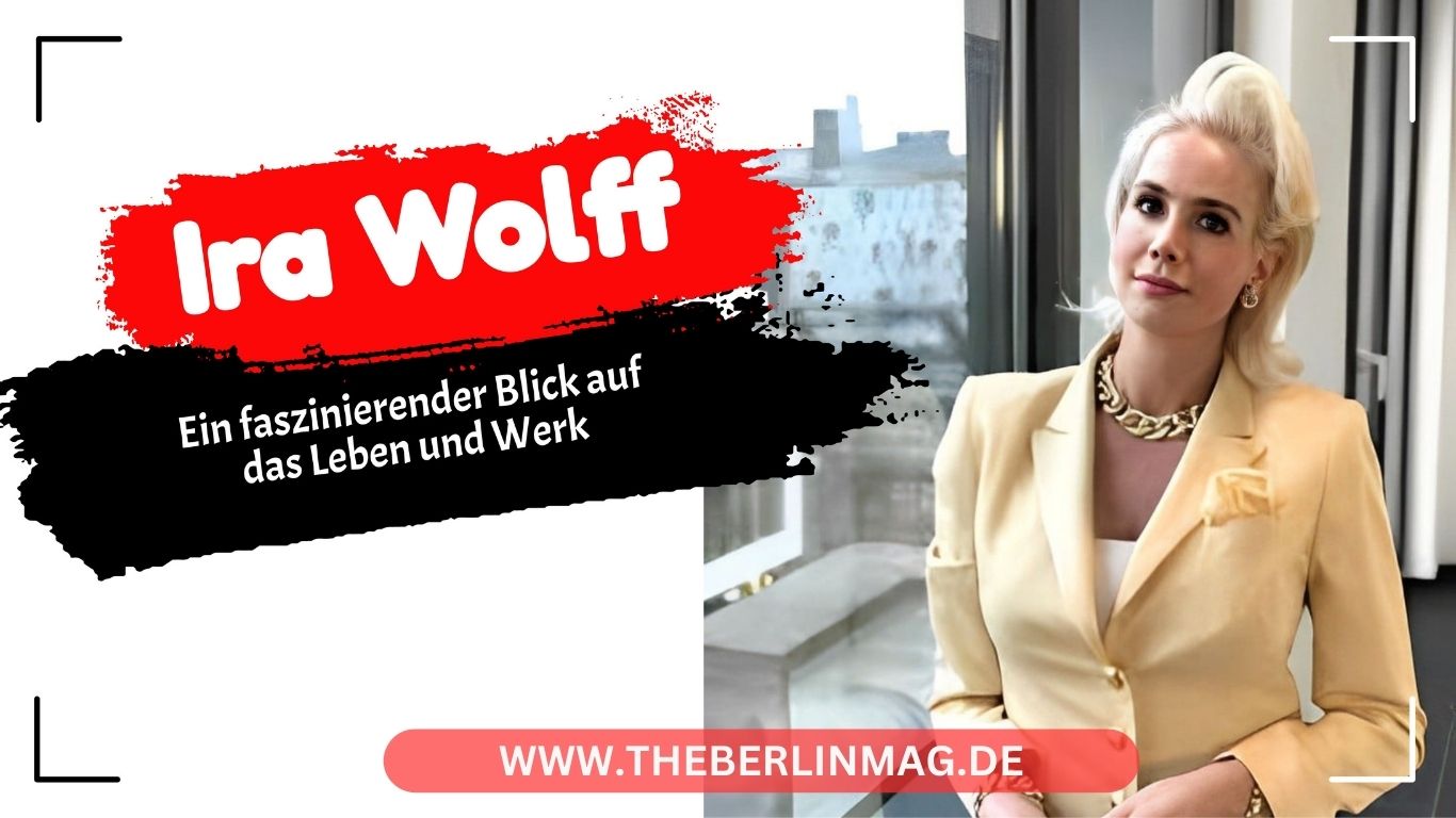 Ira Wolff Wikipedia – Ein faszinierender Blick auf das Leben und Werk
