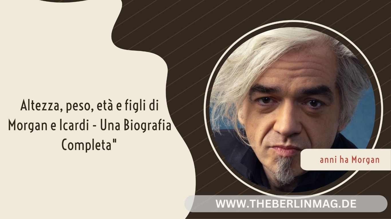 Quanti anni ha Morgan? Altezza, peso, età e figli di Morgan e Icardi – Una Biografia Completa“