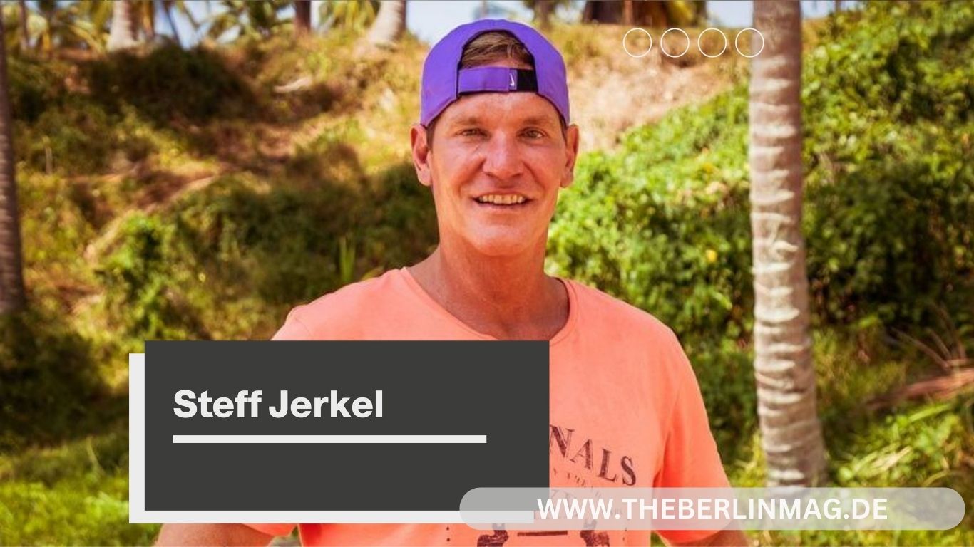 Steff Jerkel Wikipedia – Auswanderer, Instagram-Star und Ferienhausbesitzer