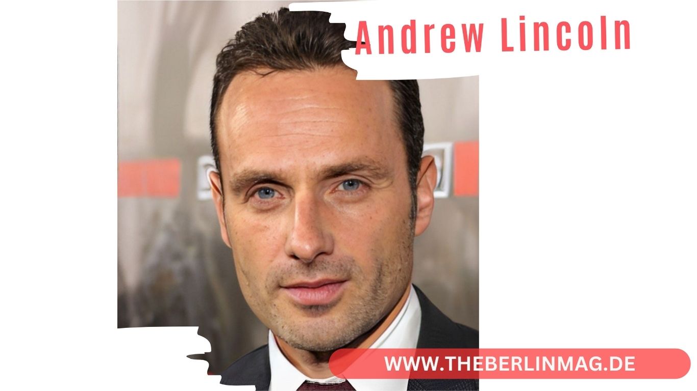 Andrew Lincoln Vermögen: Eine Einblick in das Vermögen des Schauspielers