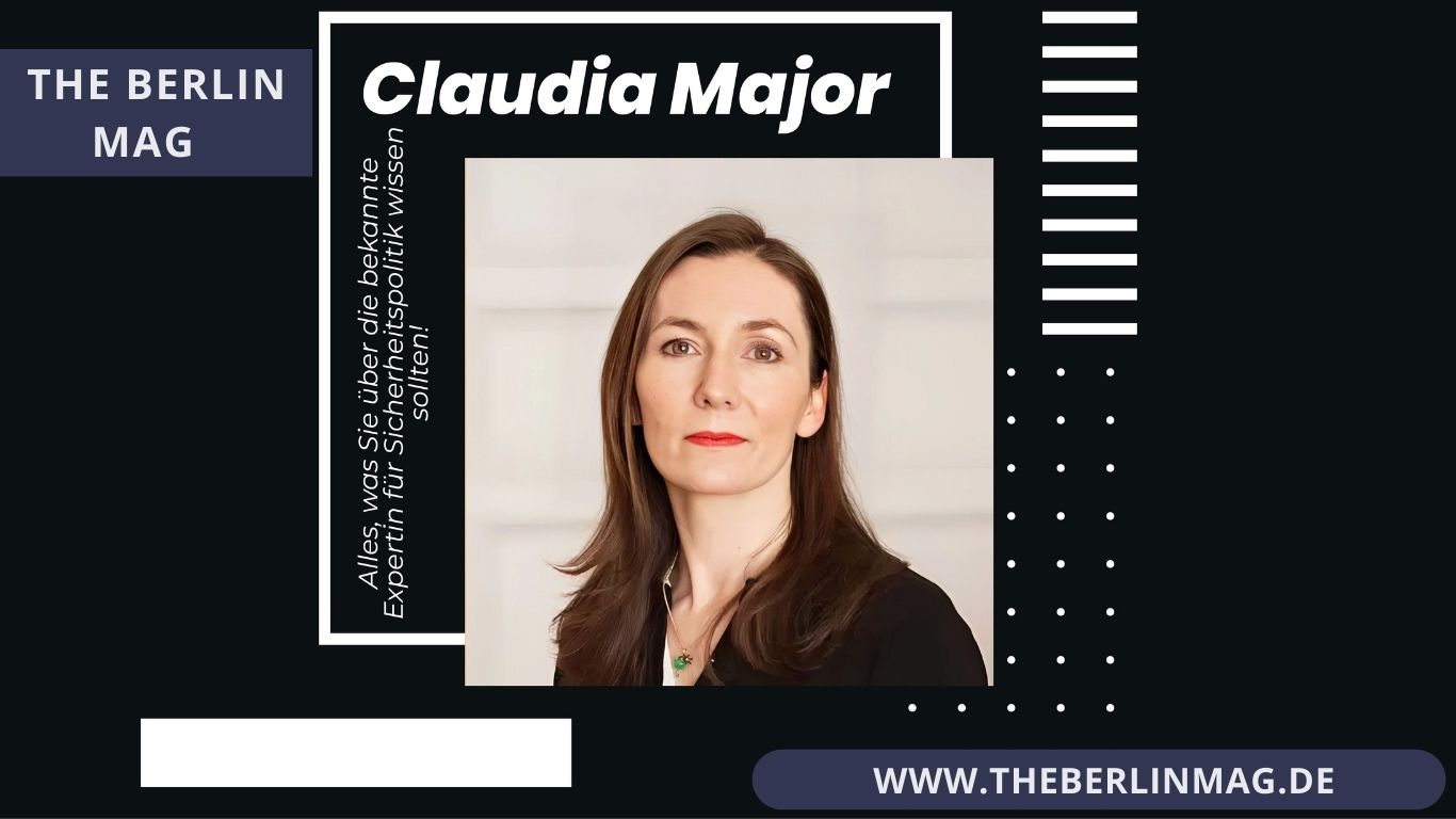 Claudia Major Ehemann – Alles, was Sie über die bekannte Expertin für Sicherheitspolitik wissen sollten!
