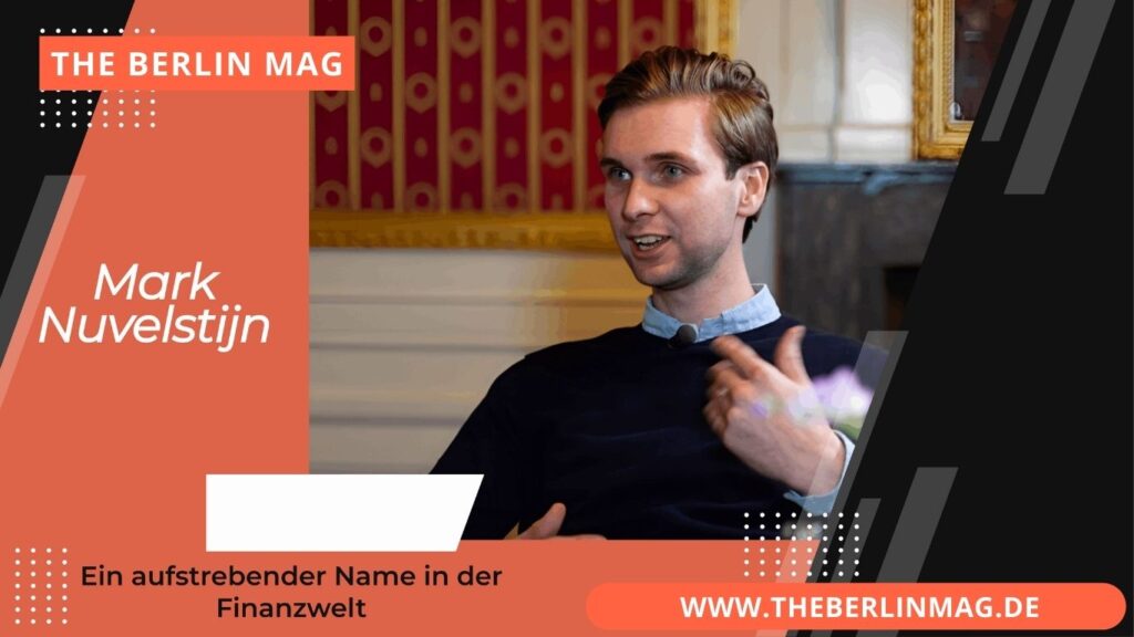 Mark Nuvelstijn: Ein aufstrebender Name in der Finanzwelt