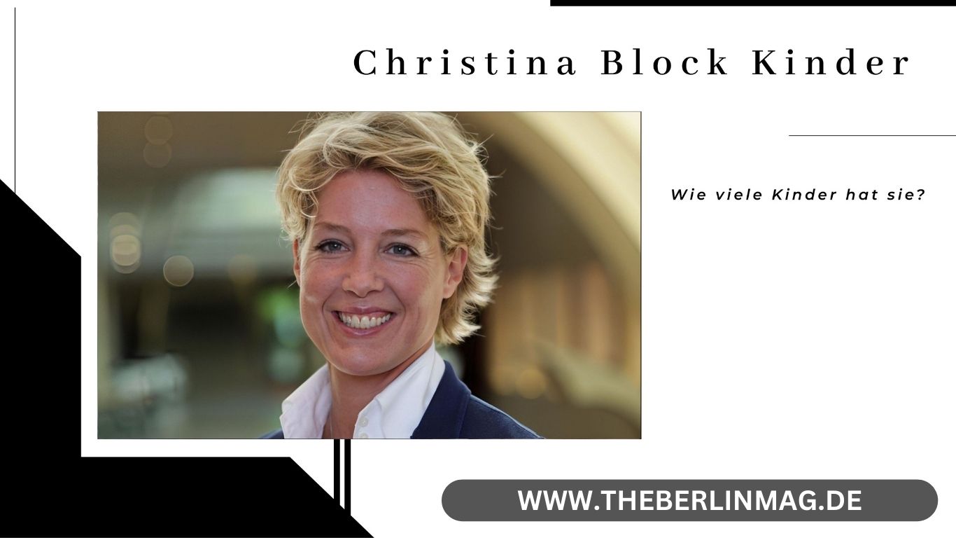 Christina Block Kinder alter – Wie viele Kinder hat sie?