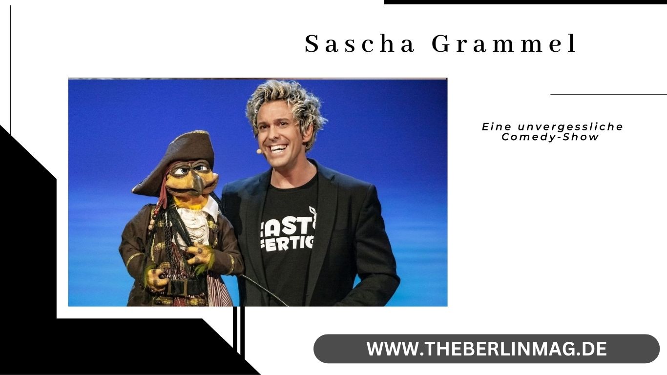 Sascha Grammel in München: Eine unvergessliche Comedy-Show