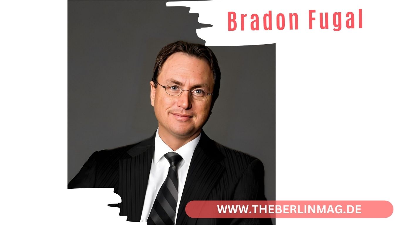 Bradon Fugal – Ein visionärer Unternehmer auf dem Vormarsch