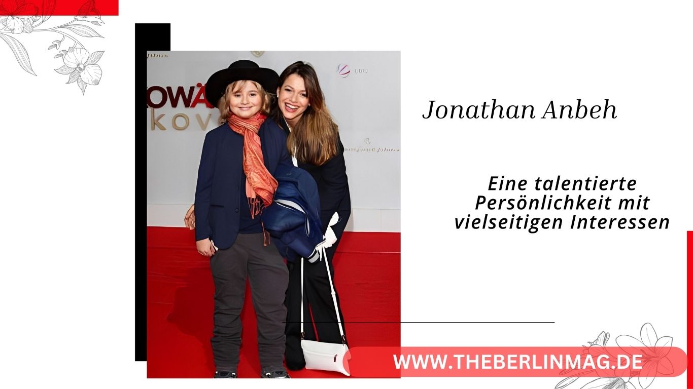 Jonathan Anbeh: Eine talentierte Persönlichkeit mit vielseitigen Interessen