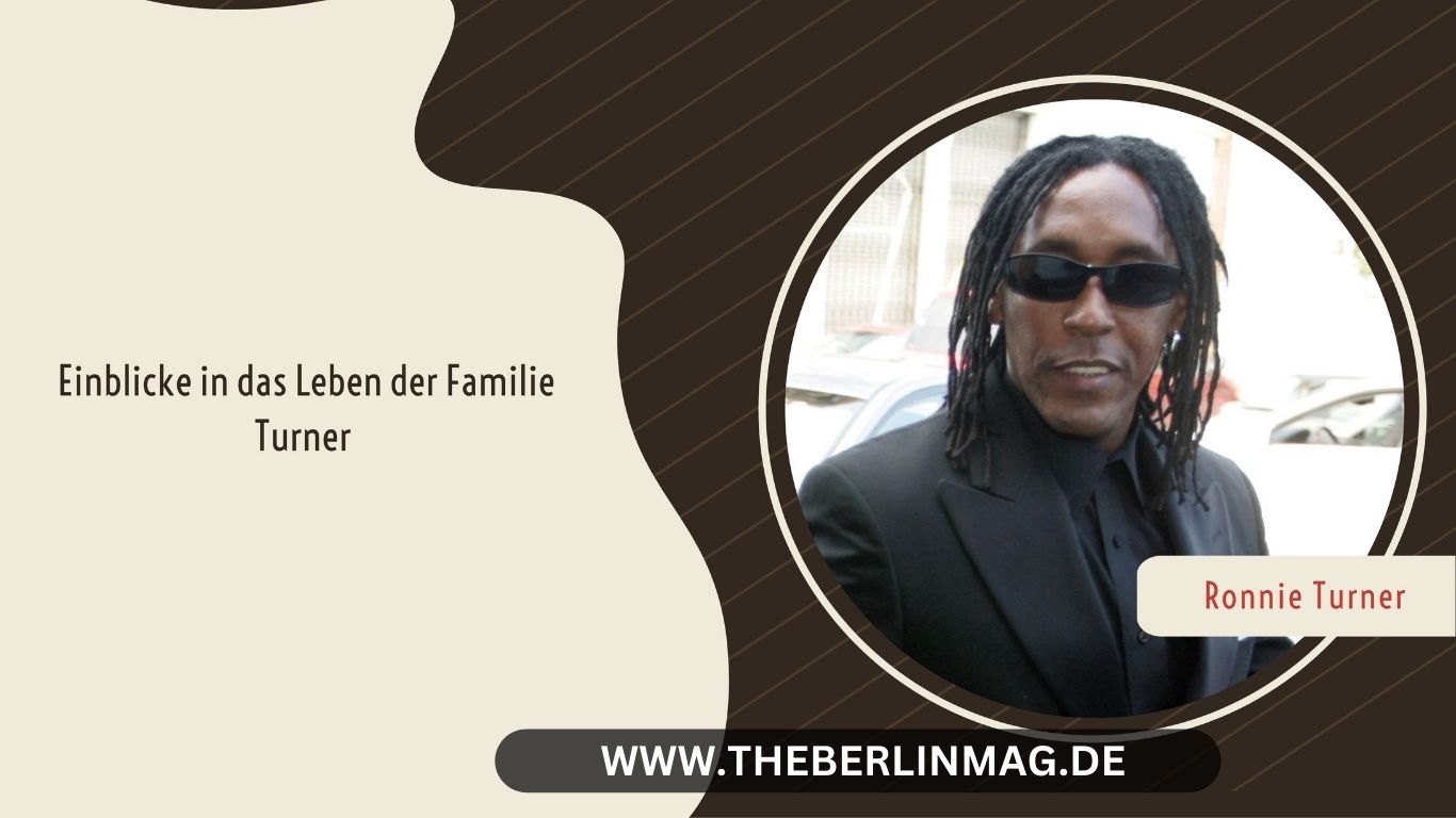 Ronnie Turner Geschwister – Einblicke in das Leben der Familie Turner