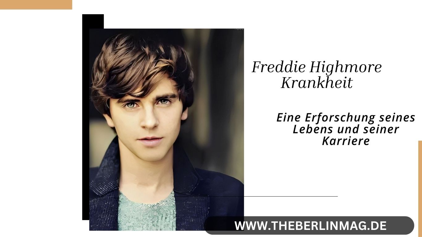 Freddie Highmore Krankheit: Eine Erforschung seines Lebens und seiner Karriere