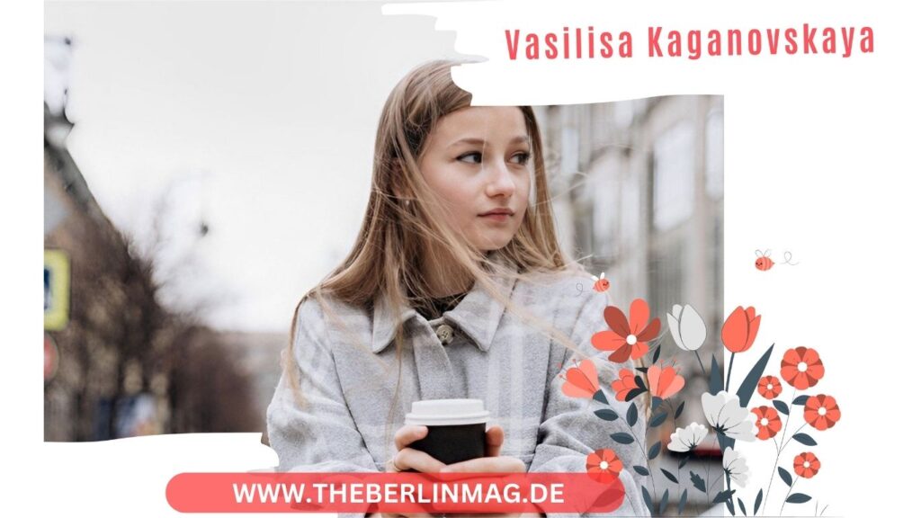 Vasilisa Kaganovskaya: Die aufstrebende deutsche Pianistin