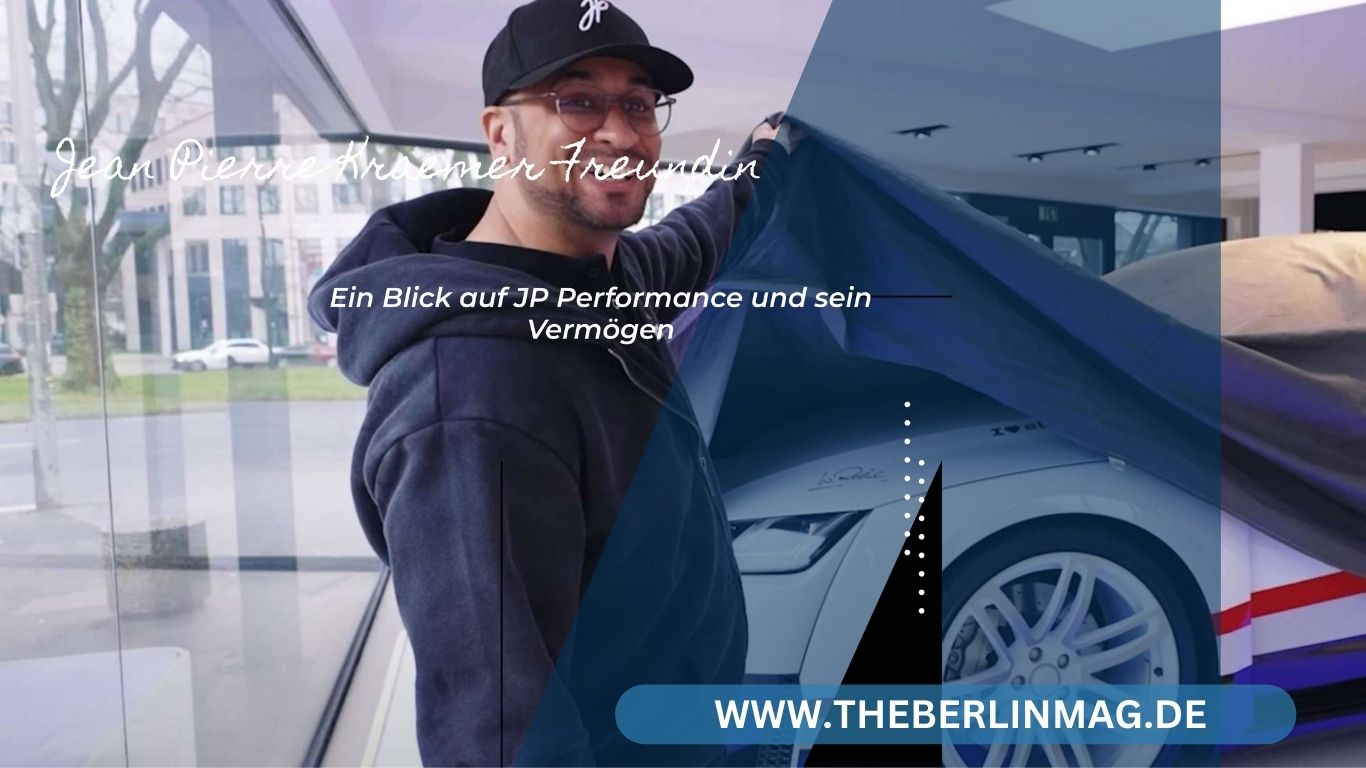 Jean Pierre Kraemer Freundin und Mehr: Ein Blick auf JP Performance und sein Vermögen