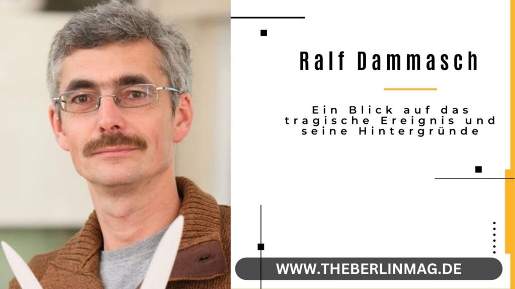 Ralf Dammasch Todesursache: Ein Blick auf das tragische Ereignis und seine Hintergründe