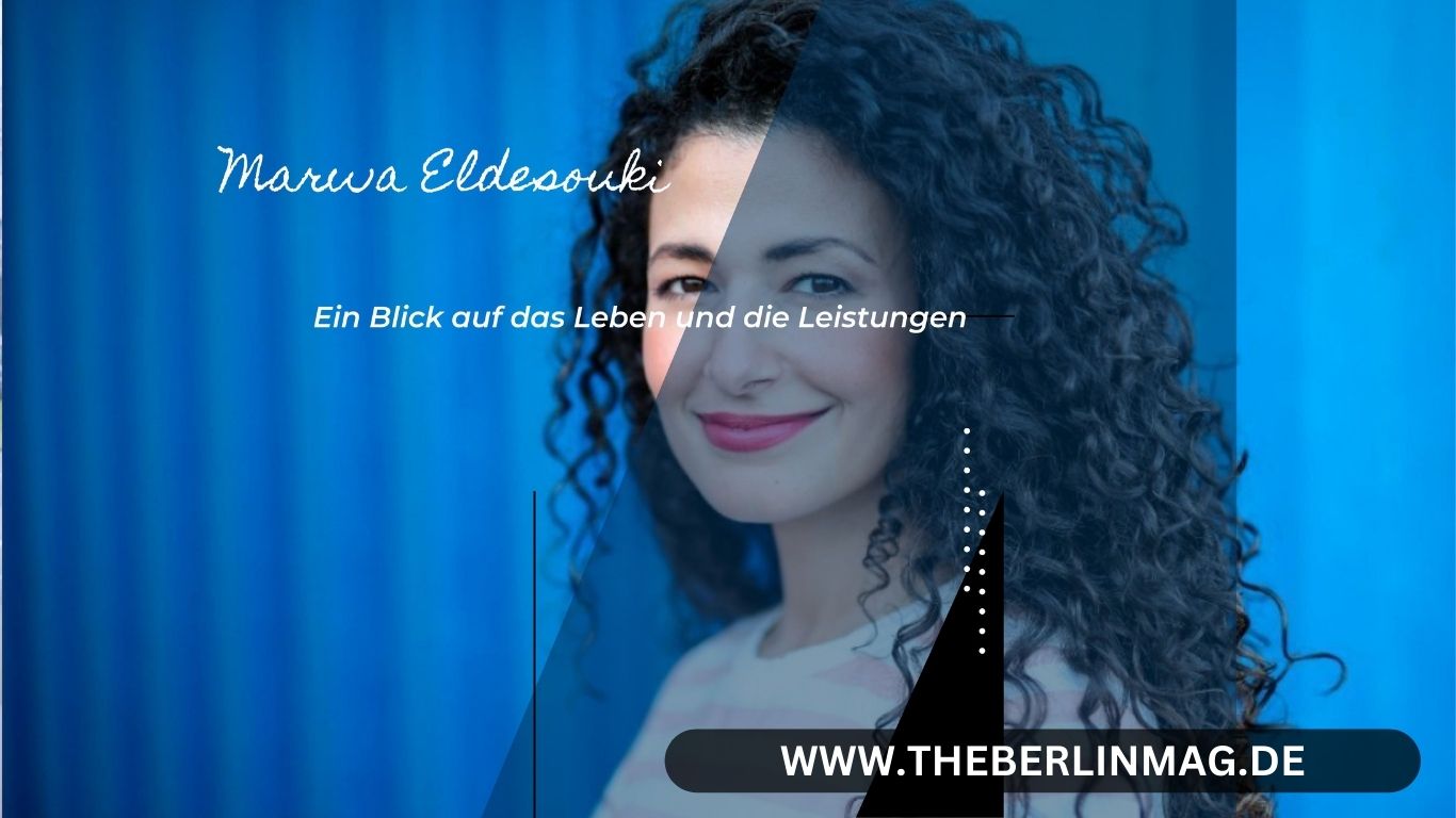 Die Größe von Marwa Eldesouki: Ein Blick auf das Leben und die Leistungen