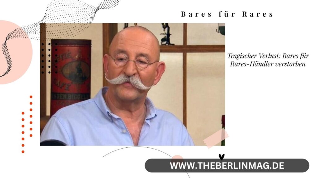 Tragischer Verlust: Bares für Rares-Händler verstorben