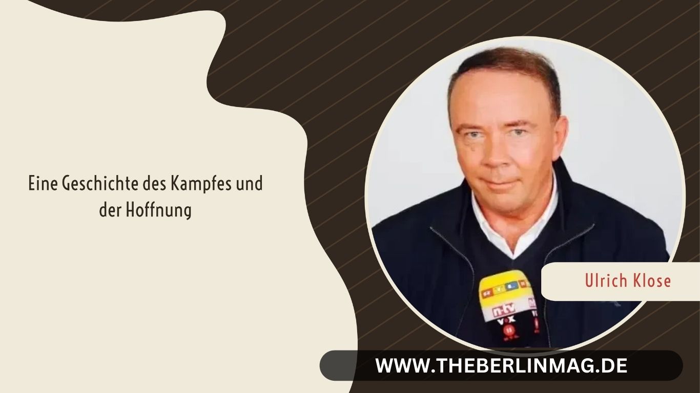 Ulrich Klose Krankheit: Eine Geschichte des Kampfes und der Hoffnung