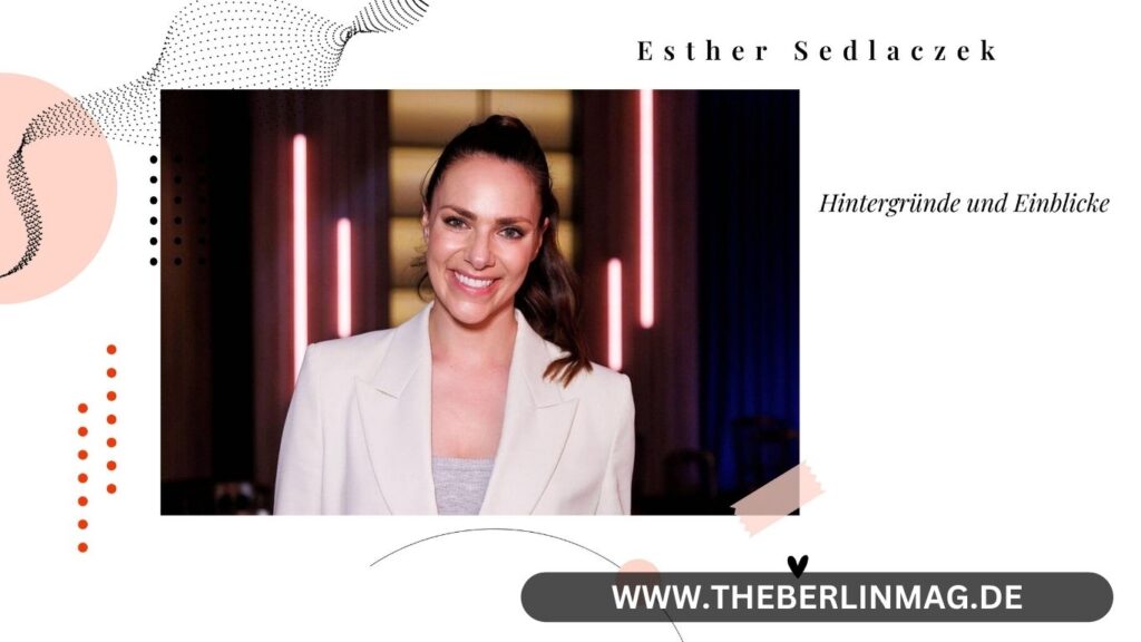Die Mutter von Esther Sedlaczek: Hintergründe und Einblicke