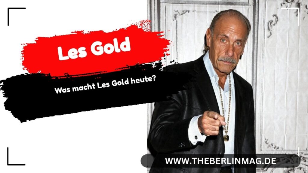 Was macht Les Gold heute?
