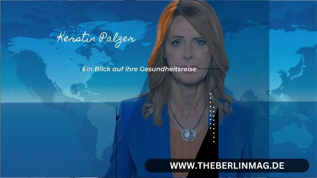 Die Erkrankung von Kerstin Palzer: Ein Blick auf ihre Gesundheitsreise