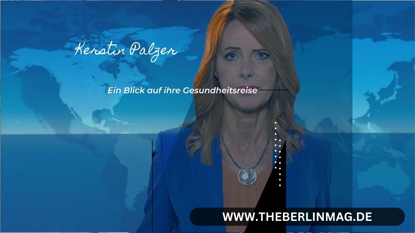 Die Erkrankung von Kerstin Palzer: Ein Blick auf ihre Gesundheitsreise