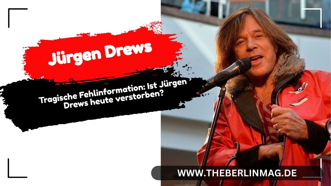 Tragische Fehlinformation: Ist Jürgen Drews heute verstorben?