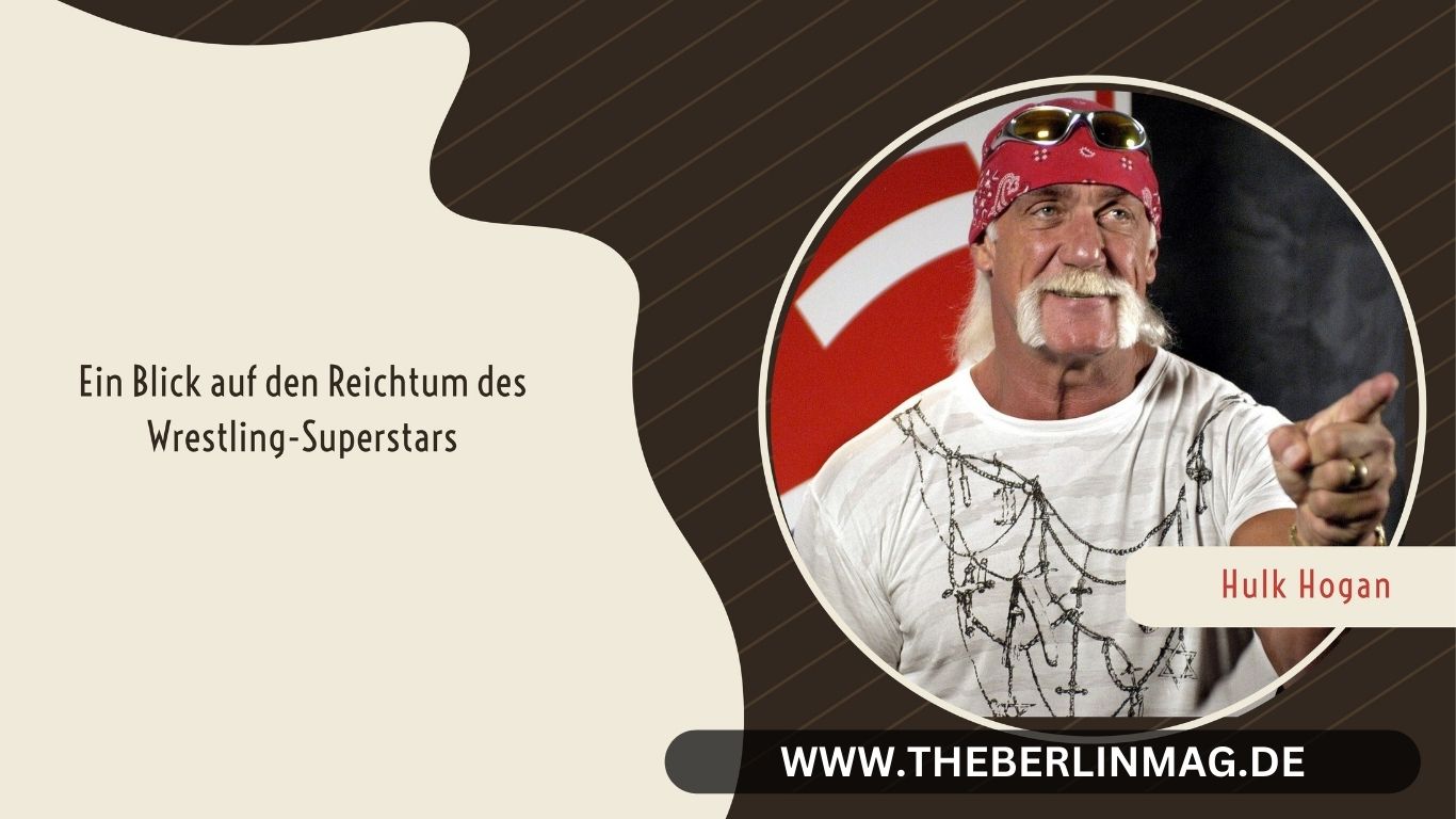 Hulk Hogan Vermögen: Ein Blick auf den Reichtum des Wrestling-Superstars