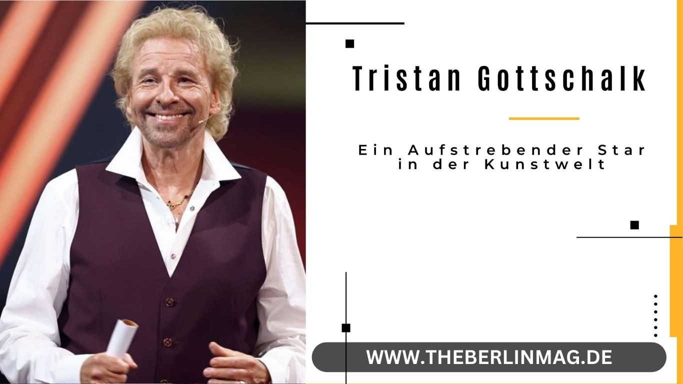 Tristan Gottschalk: Ein Aufstrebender Star in der Kunstwelt