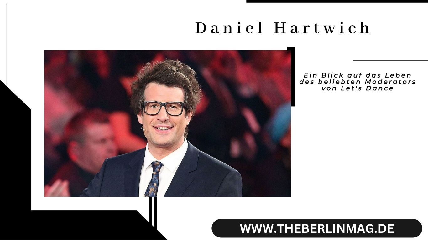 Daniel Hartwich: Ein Blick auf das Leben des beliebten Moderators von Let’s Dance