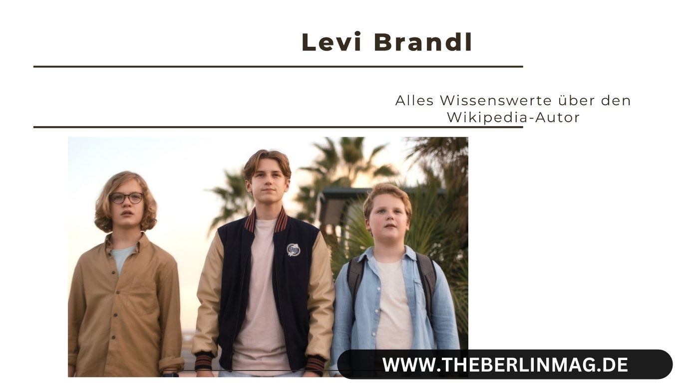 Levi Brandl – Alles Wissenswerte über den Wikipedia-Autor