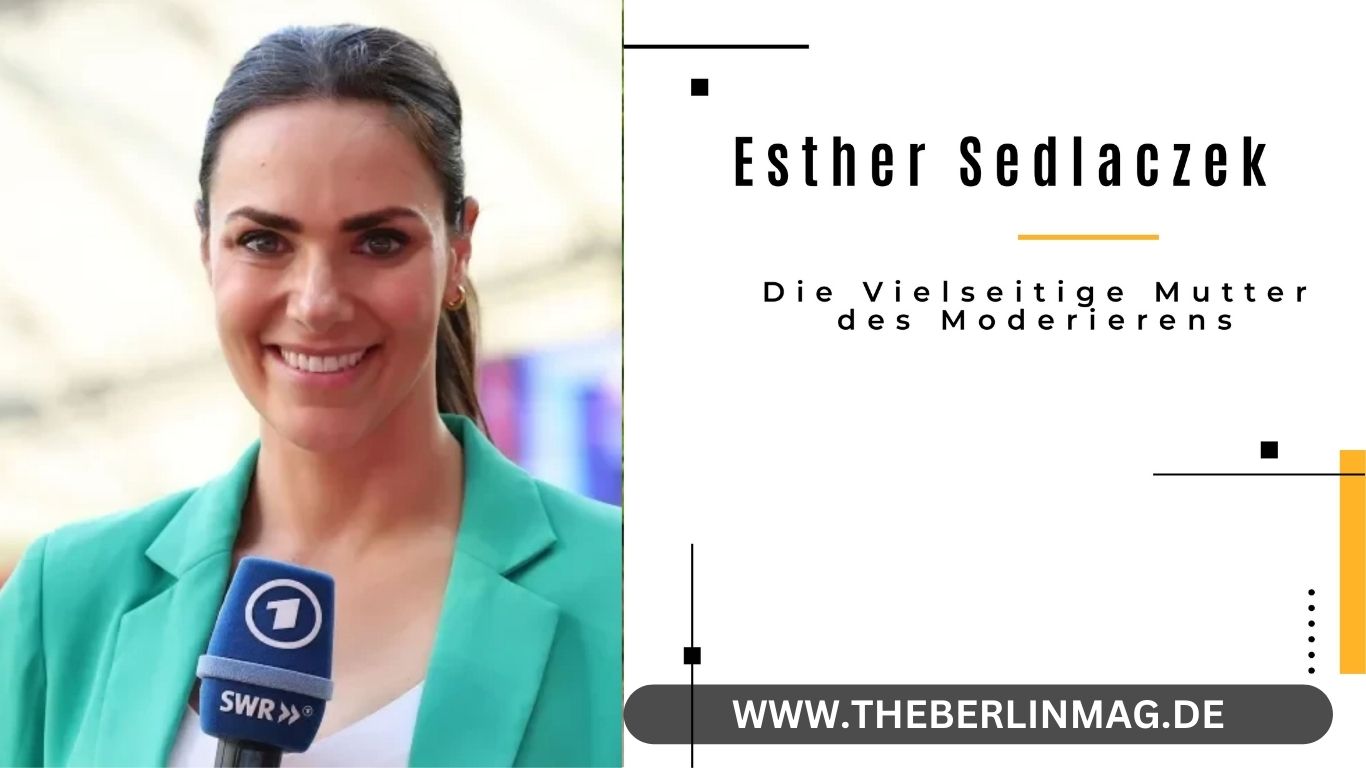 Esther Sedlaczek – Die Vielseitige Mutter des Moderierens