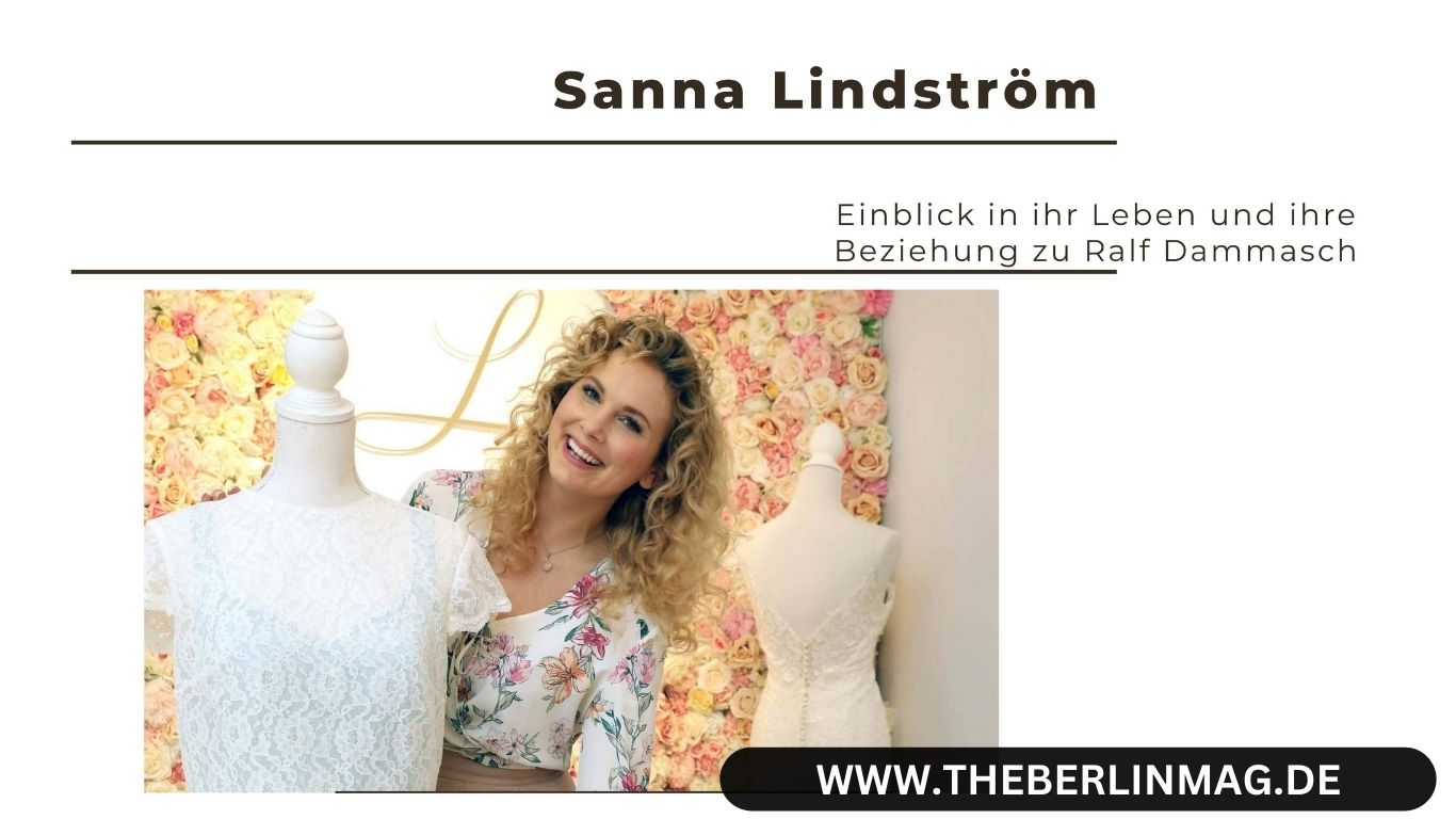 Sanna Lindström Alter: Einblick in ihr Leben und ihre Beziehung zu Ralf Dammasch