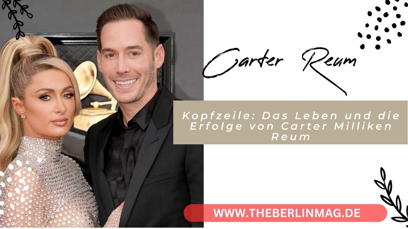 Kopfzeile: Das Leben und die Erfolge von Carter Milliken Reum