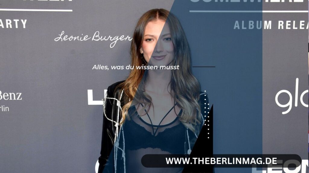 Die Größe und das Gewicht von Leonie Burger: Alles, was du wissen musst