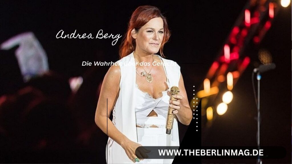 Ist Andrea Berg Gestorben? Die Wahrheit über das Gerücht
