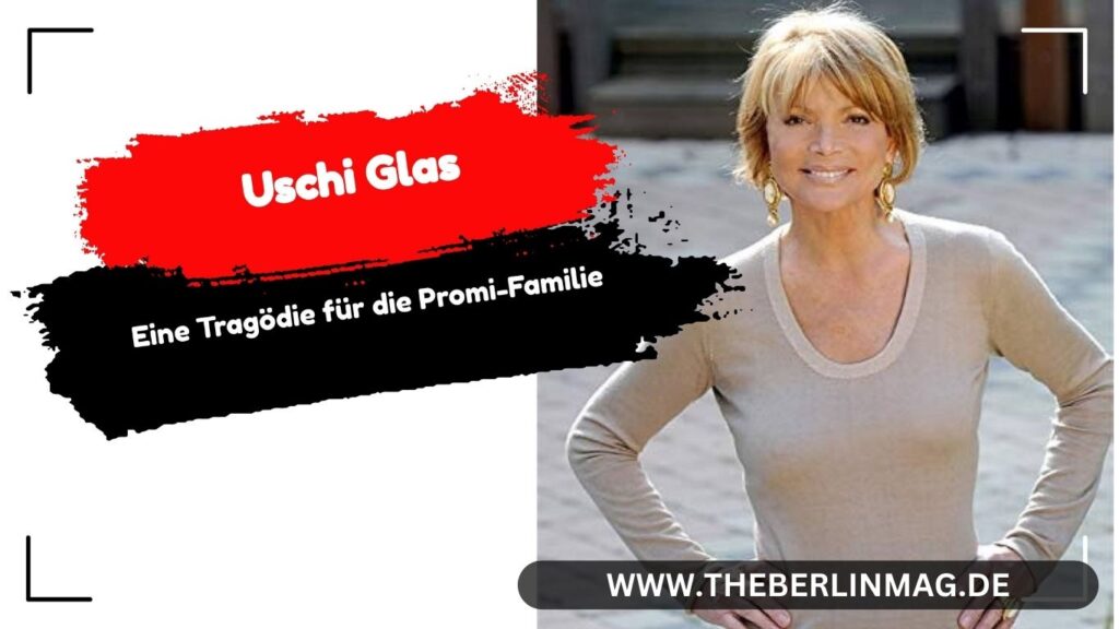 Sohn von Uschi Glas Verstorben: Eine Tragödie für die Promi-Familie