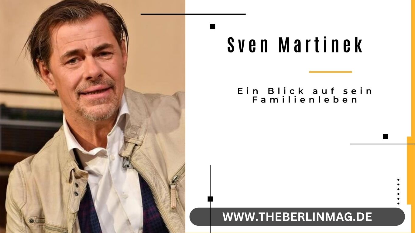 Sven Martinek: Ein Blick auf sein Familienleben