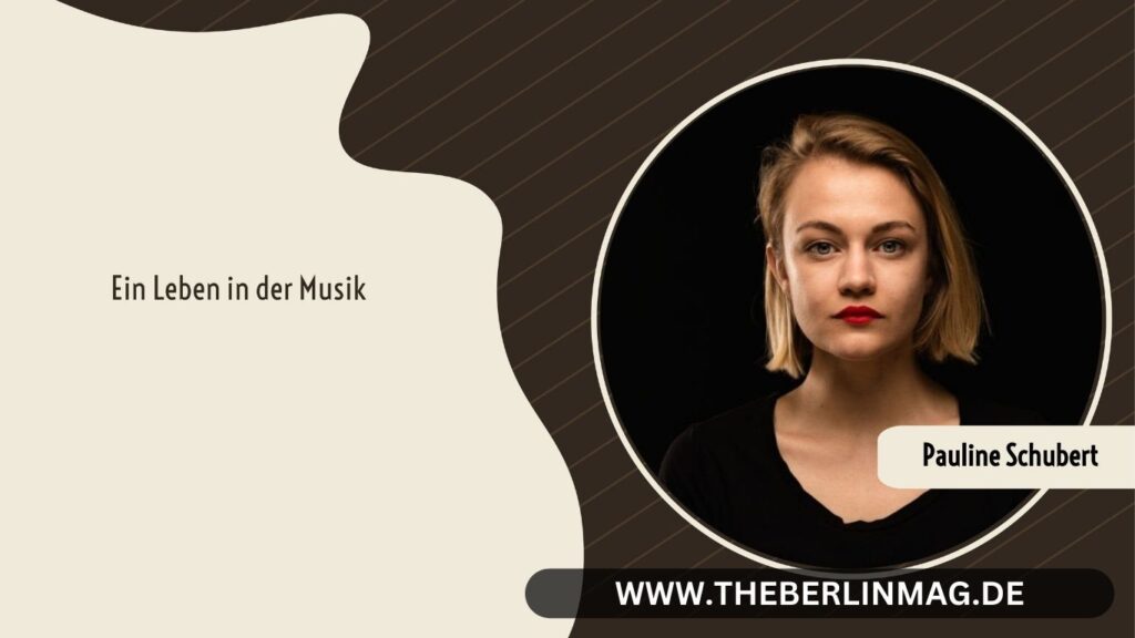 Pauline Schubert - Ein Leben in der Musik