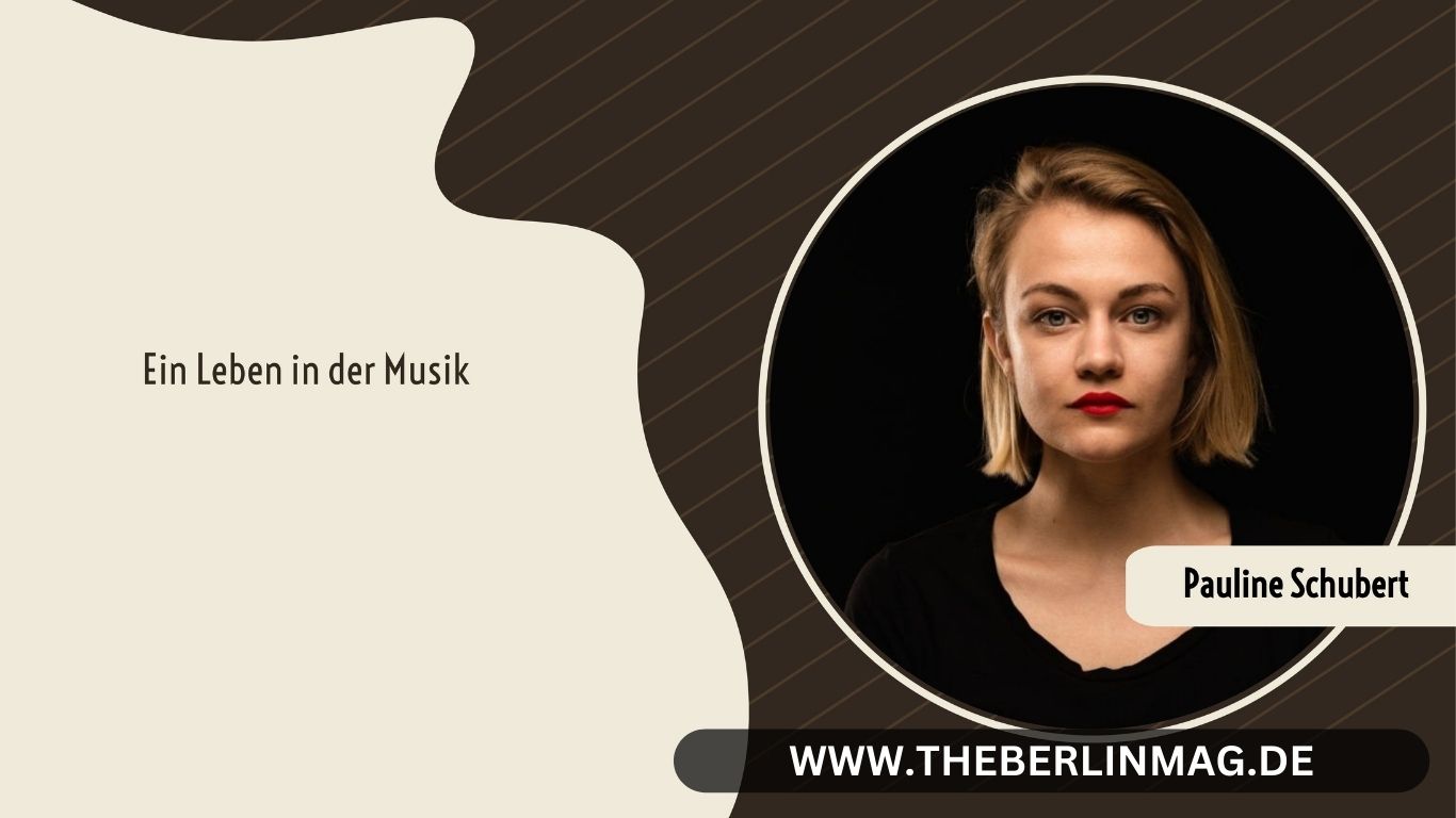Pauline Schubert – Ein Leben in der Musik