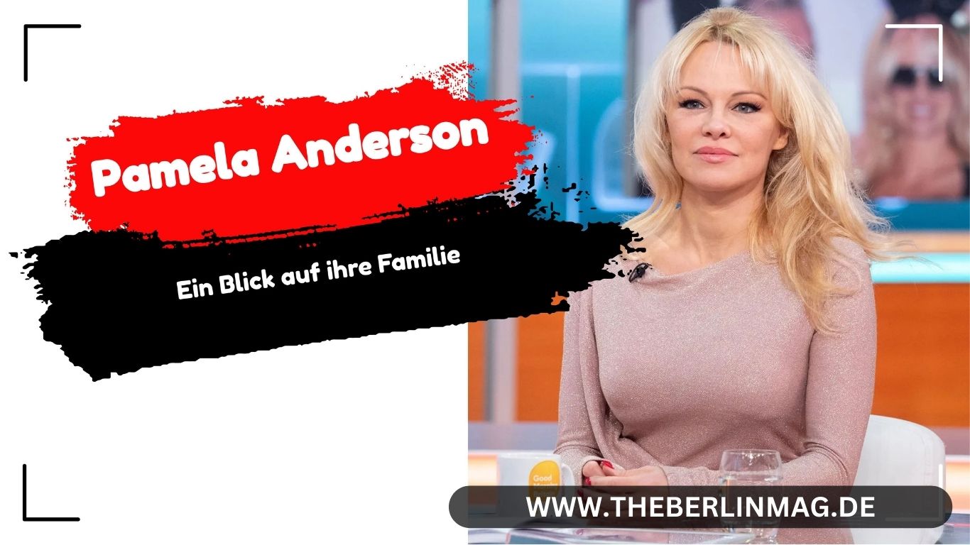 Pamela Anderson Kinder: Ein Blick auf ihre Familie