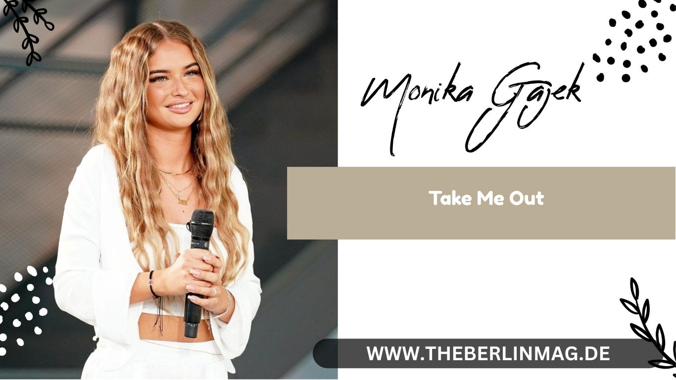 Monika Gajek: Take Me Out