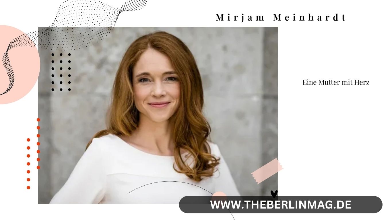 Mirjam Meinhardt: Eine Mutter mit Herz
