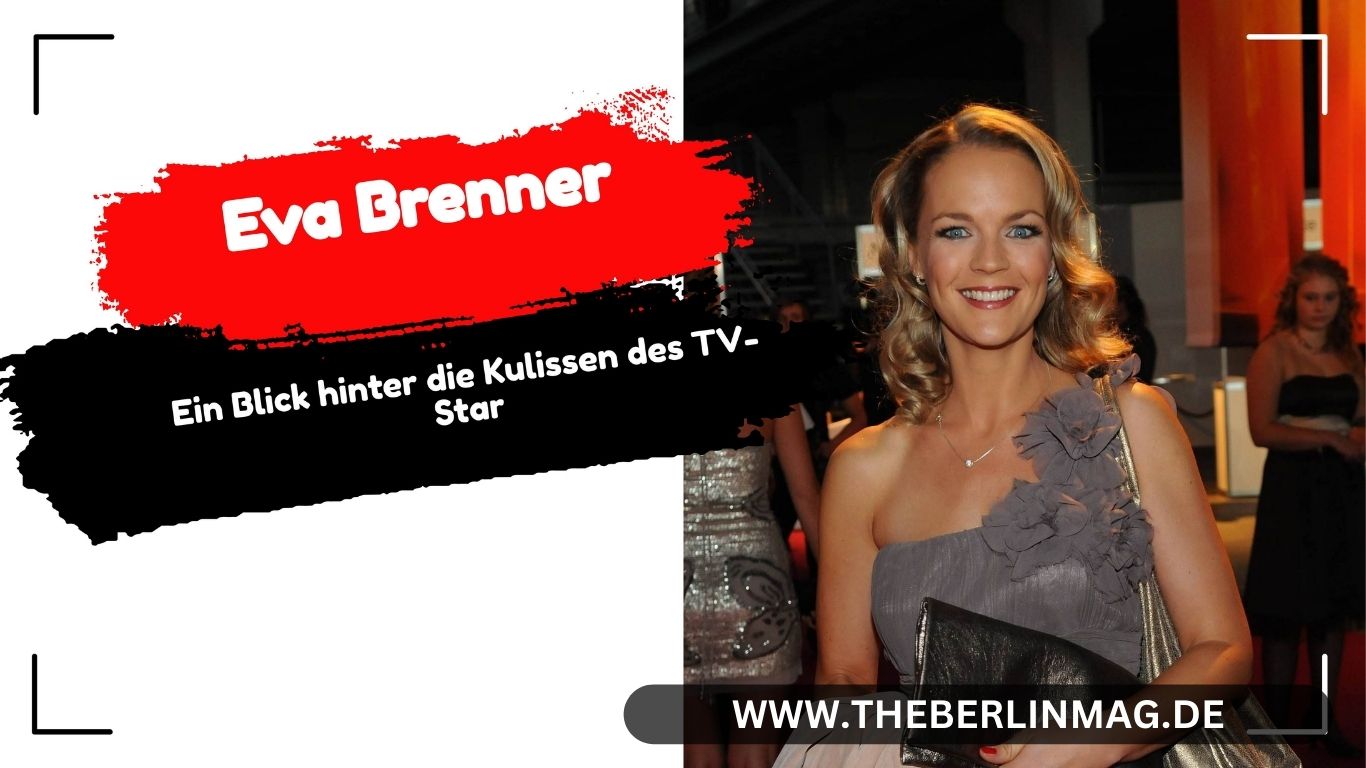Eva Brenner Privat: Ein Blick hinter die Kulissen des TV-Star