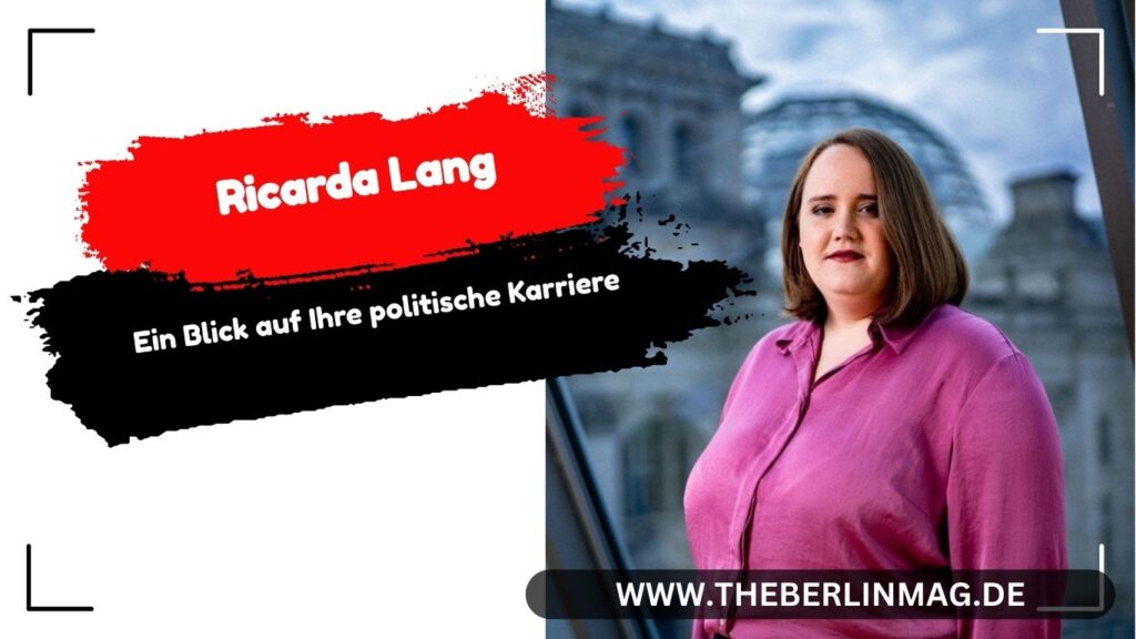 Ricarda Lang Verdienst: Ein Blick auf Ihre politische Karriere