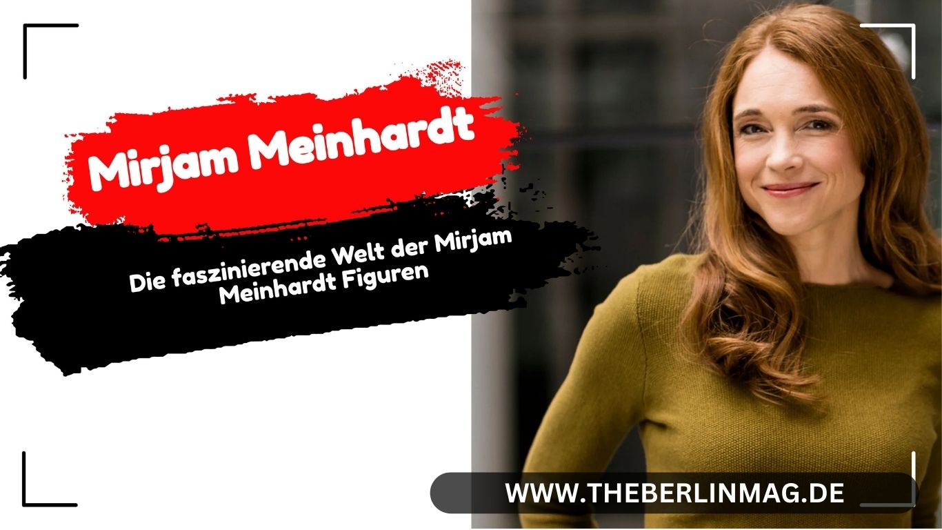 Die faszinierende Welt der Mirjam Meinhardt Figuren