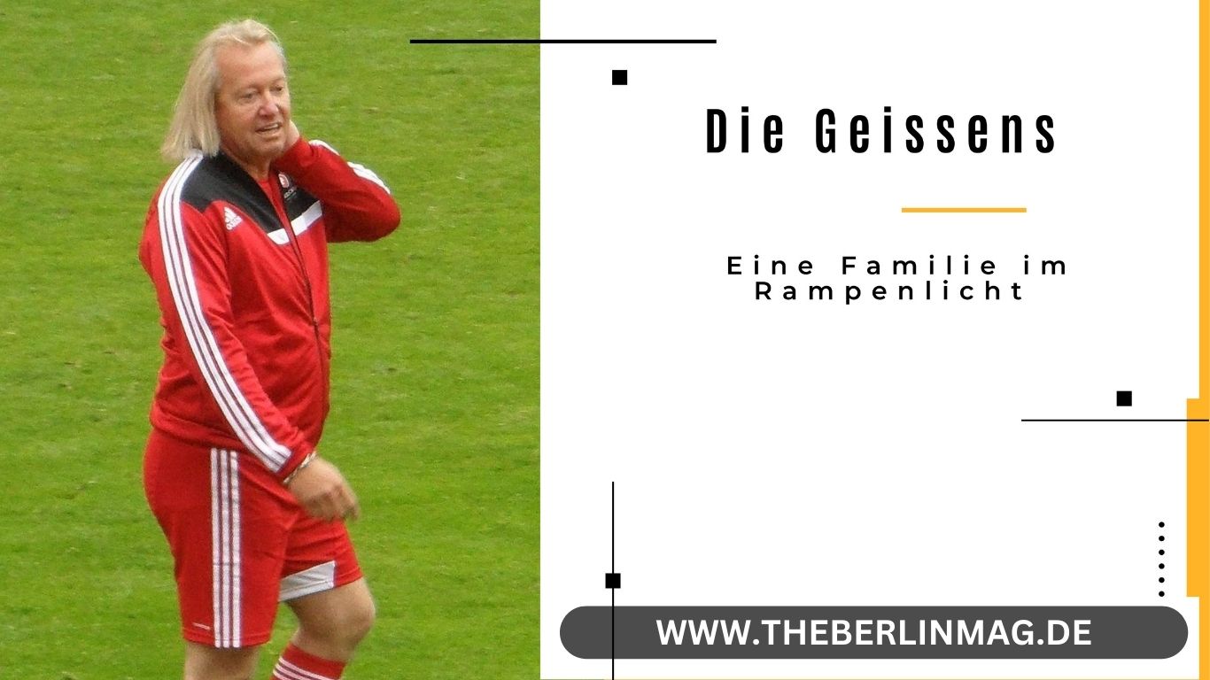 Die Geissens: Eine Familie im Rampenlicht