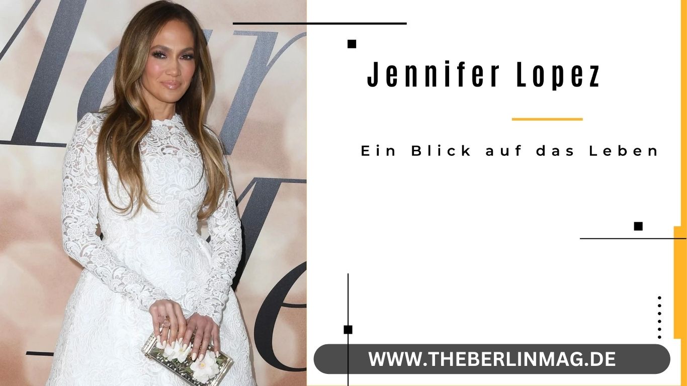 Jennifer Lopez Vermögen: Ein Blick auf das Leben